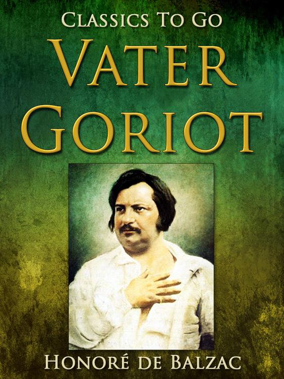 Vater Goriot, Classics To Go