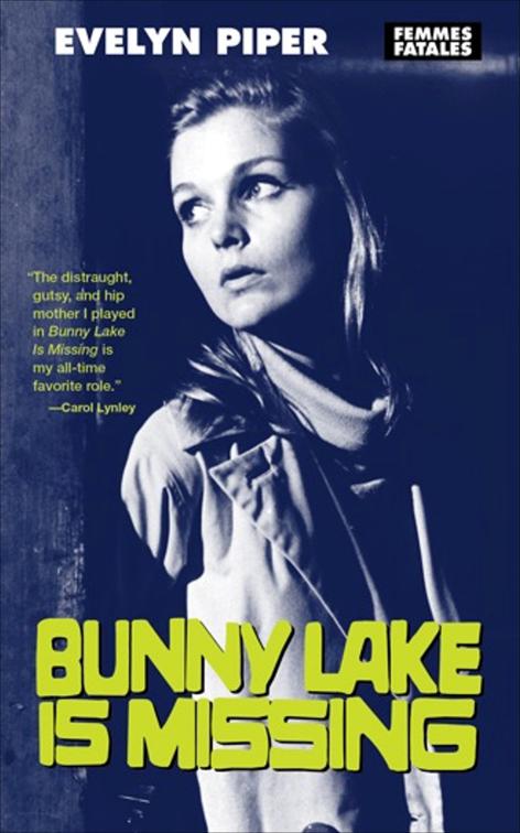 Bunny Lake Is Missing, Femmes Fatales