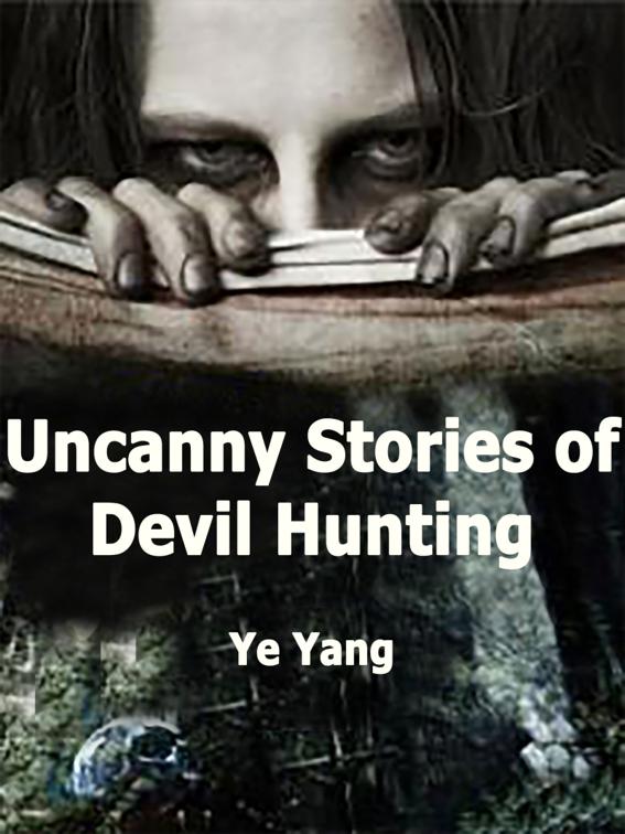 Uncanny Stories of Devil Hunting, Volume 3