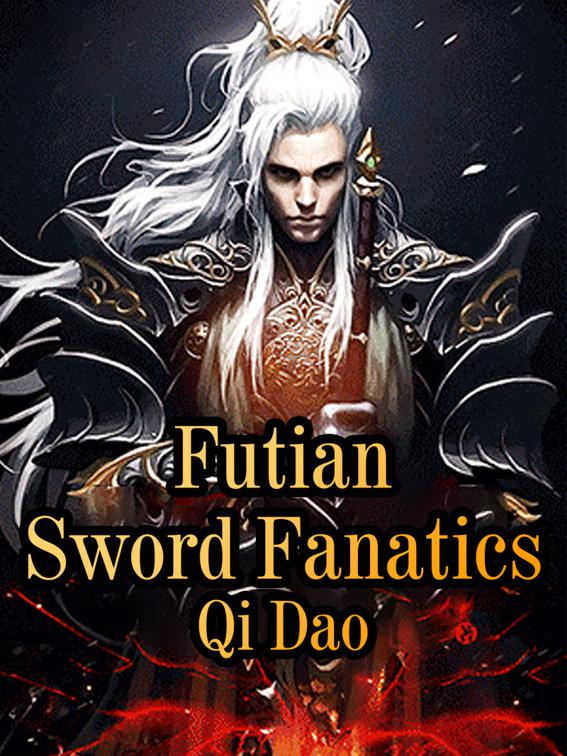 This image is the cover for the book Futian Sword Fanatics, Book 22