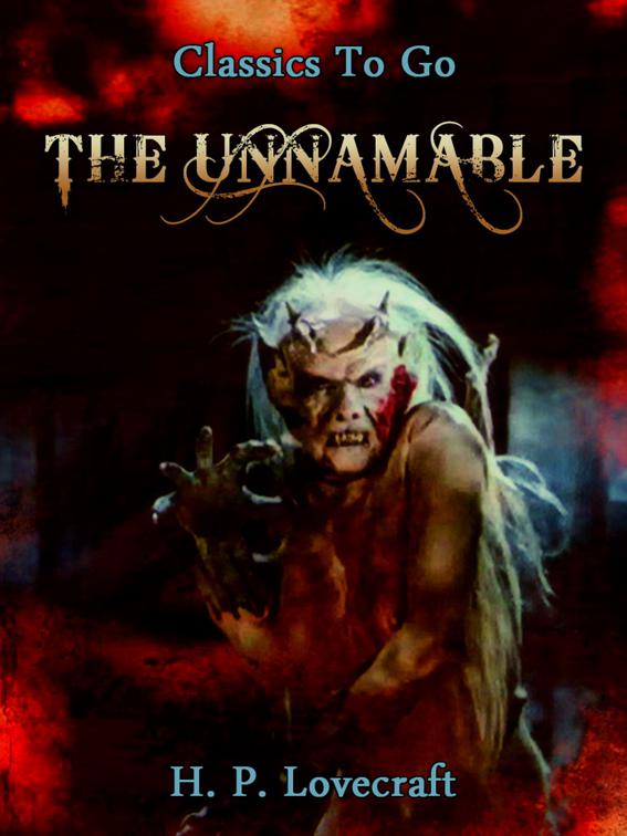 The Unnamable, Classics To Go