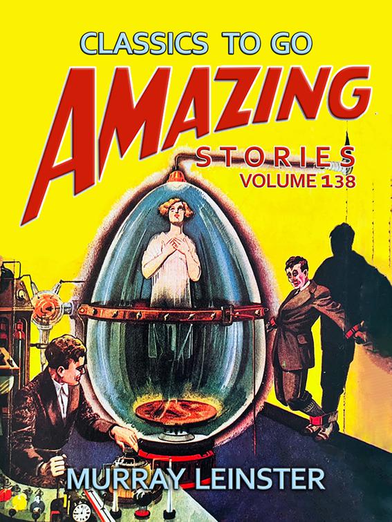 Amazing Stories Volume 138, Classics To Go