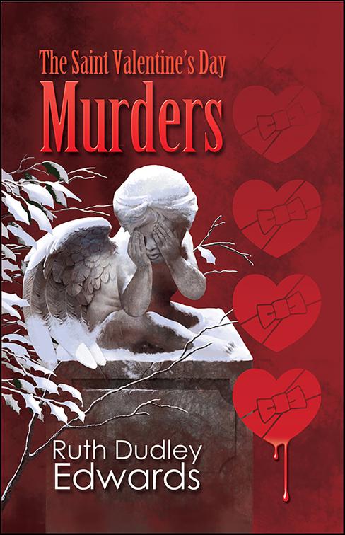 Saint Valentine&#x27;s Day Murders, Robert Amiss/Baroness Jack Troutbeck Mysteries