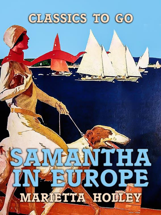 Samantha in Europe, Classics To Go