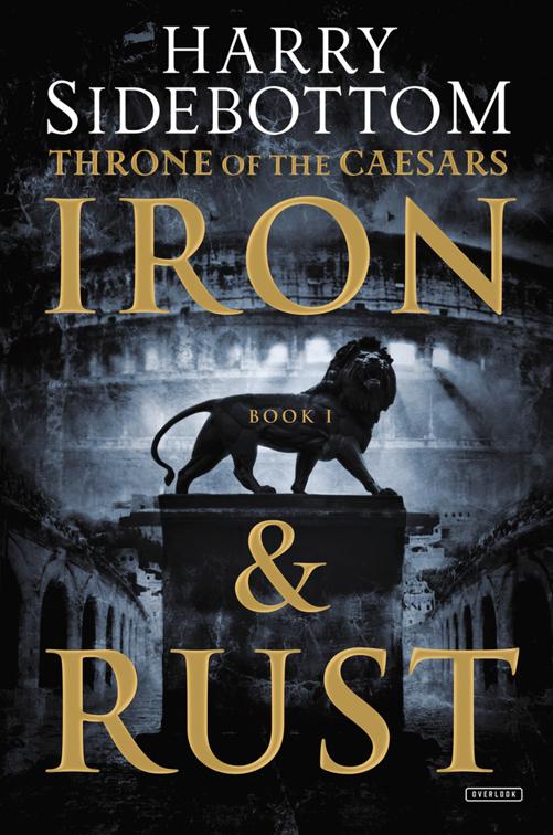 Iron &amp; Rust, Throne of the Caesars