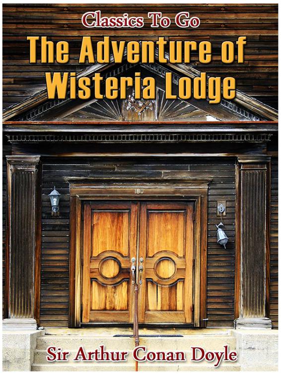 The Adventure of Wisteria Lodge, Classics To Go