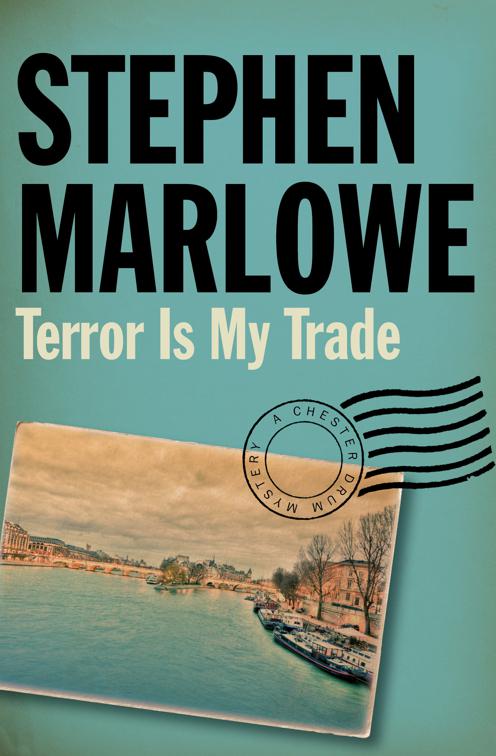 This image is the cover for the book Terror Is My Trade, The Chester Drum Mysteries