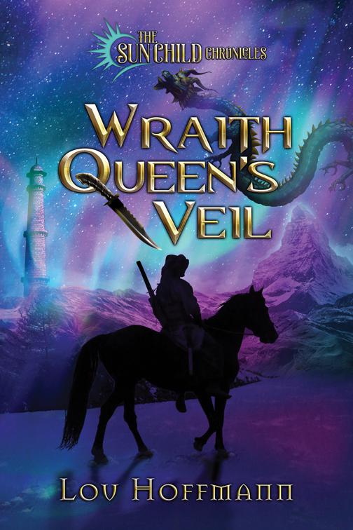 Wraith Queen&#x27;s Veil, The Sun Child Chronicles