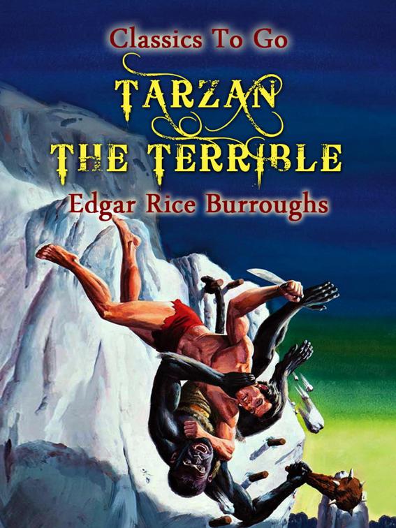 Tarzan the Terrible, Classics To Go