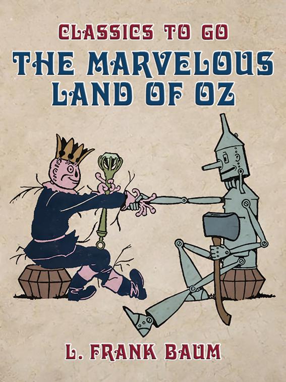 The Marvelous Land of Oz, Classics To Go