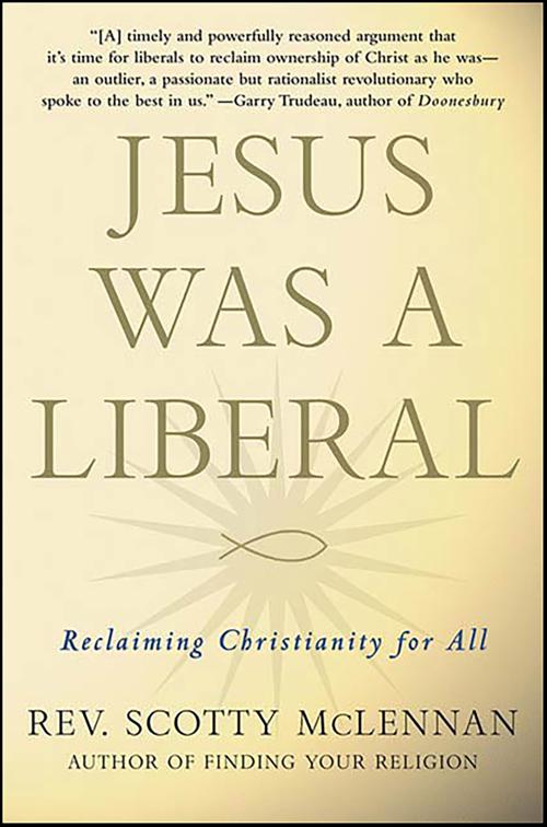 Jesus Was a Liberal