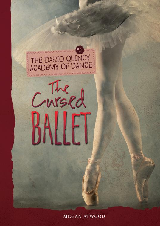 Cursed Ballet, The Dario Quincy Academy of Dance