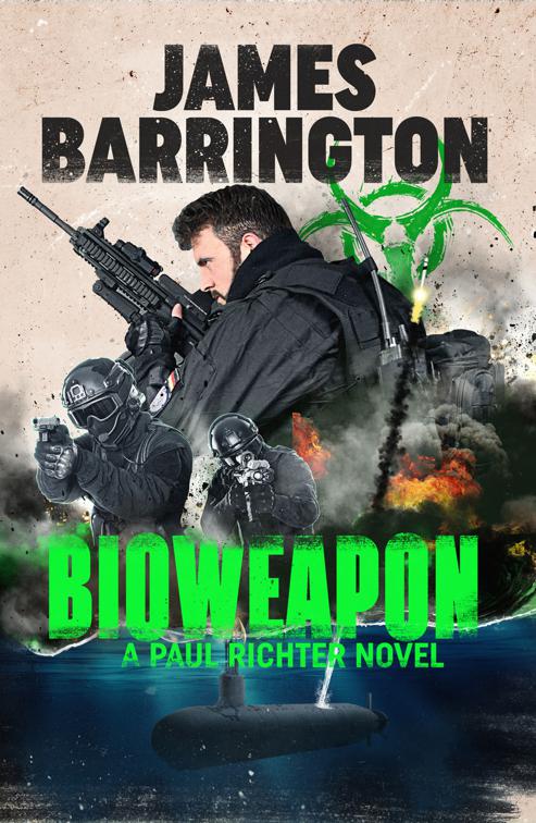 Bioweapon, An Agent Paul Richter Thriller