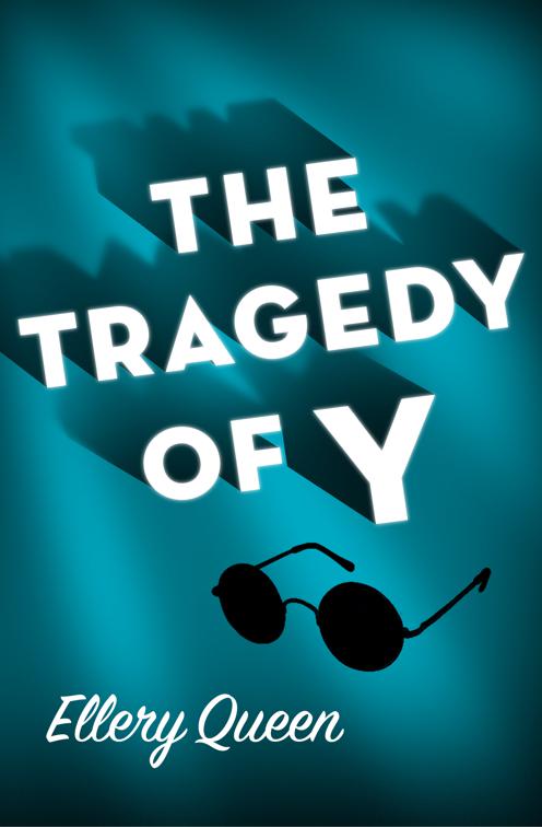 Tragedy of Y, Drury Lane Mysteries