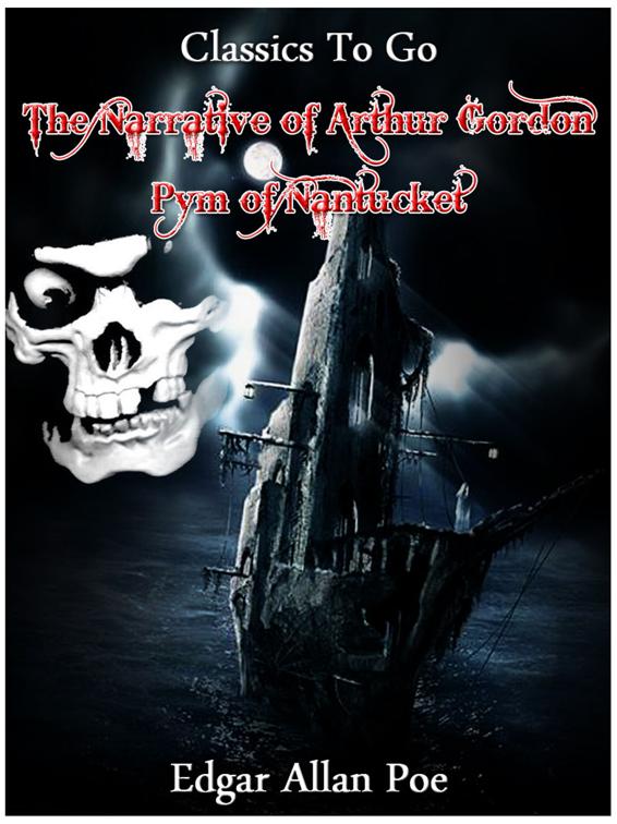 Narrative of A. Gordon Pym, Classics To Go