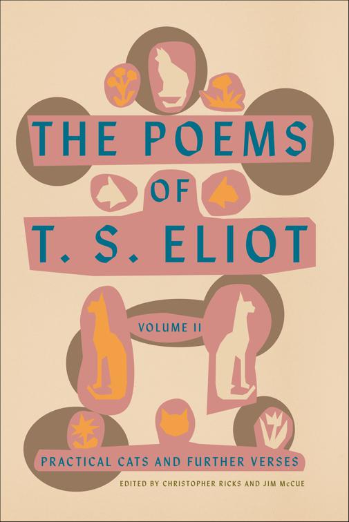 Poems of T. S. Eliot, Volume II, Poems of T. S. Eliot