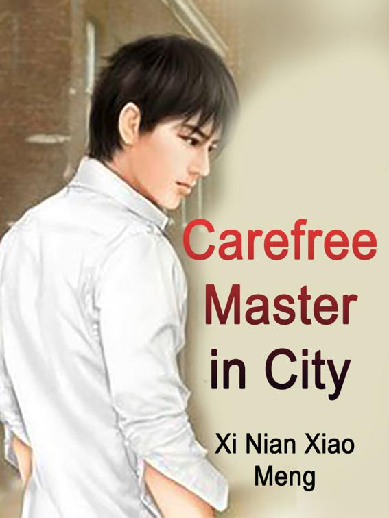 This image is the cover for the book Carefree Master in City, Volume 11