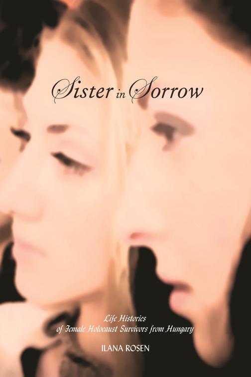 Sister in Sorrow, Raphael Patai Series in Jewish Folklore and Anthropology