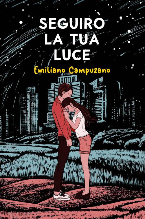 Seguirò La Tua Luce, La Tua Luce