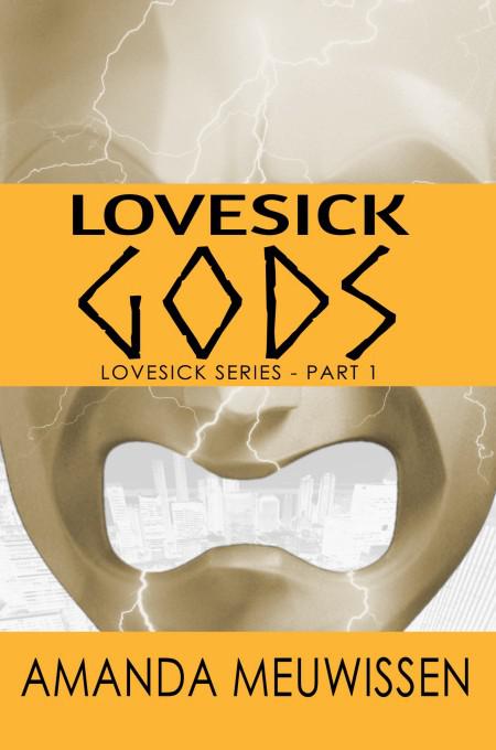 This image is the cover for the book Lovesick Gods, Lovesick