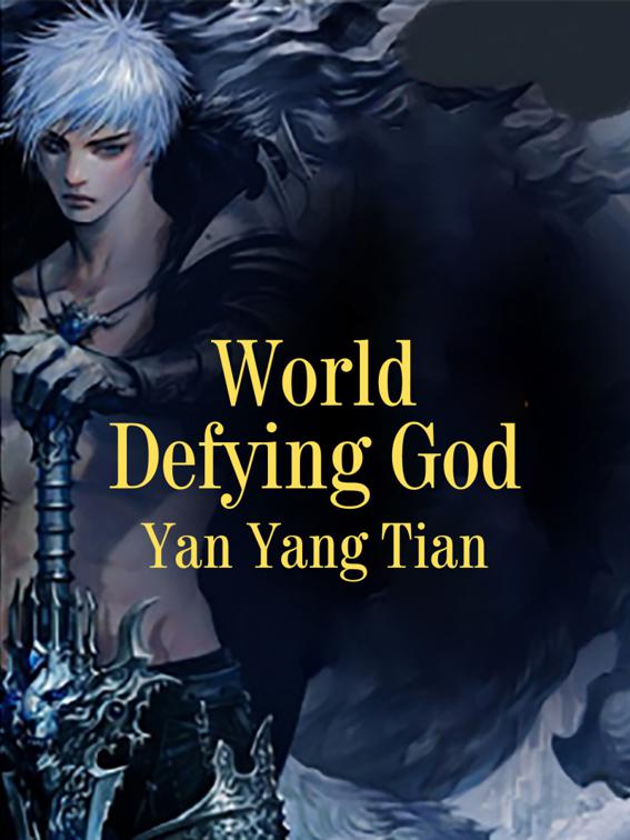 This image is the cover for the book World Defying God, Book 1