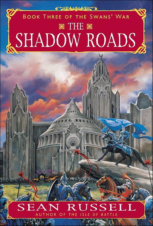 Shadow Roads, The Swans&#x27; War Series