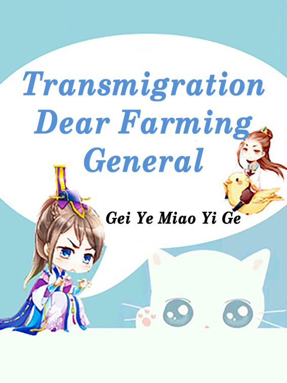 This image is the cover for the book Transmigration: Dear Farming General, Volume 2
