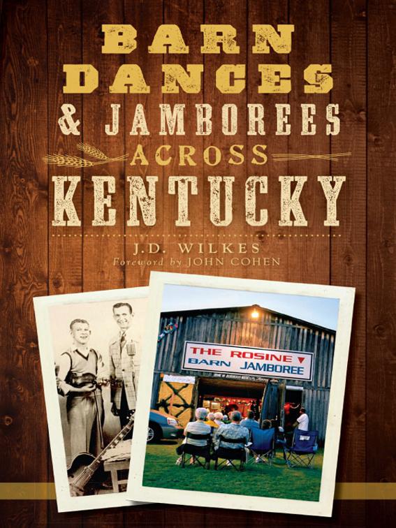 Barn Dances &amp; Jamborees Across Kentucky