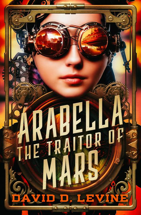 Arabella the Traitor of Mars, The Adventures of Arabella Ashby