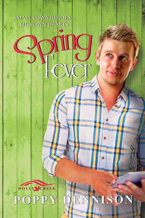 This image is the cover for the book Spring Fever, Holly Creek