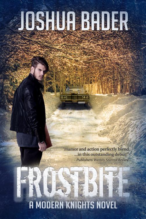 Frostbite, The Modern Knights Novels