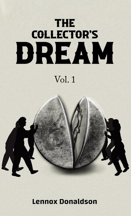 This image is the cover for the book The Collector's Dream Vol. 1