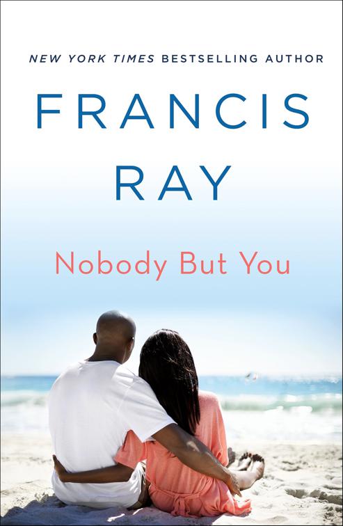 Nobody But You, The Grayson Friends Novels