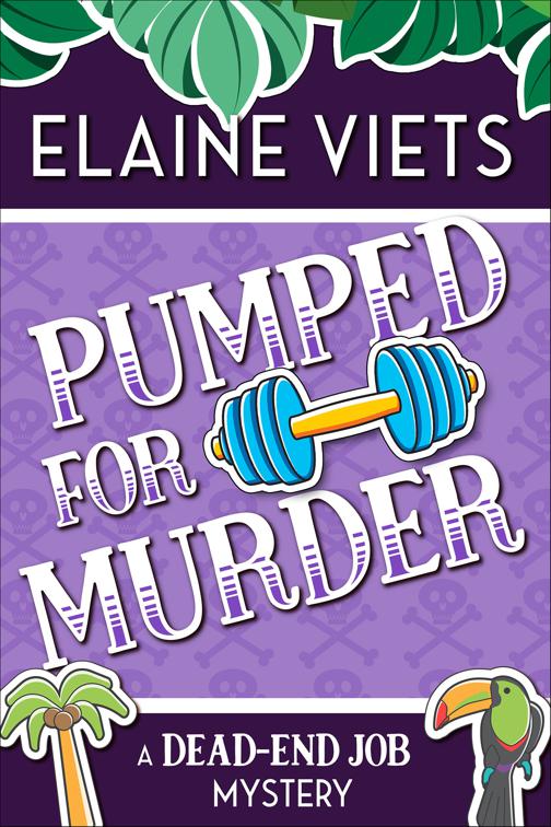 Pumped for Murder, The Dead-End Job Mysteries
