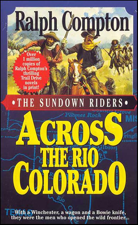 Across the Rio Colorado, The Sundown Riders