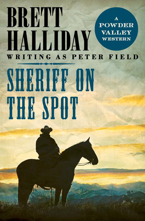 Sheriff on the Spot, The Powder Valley Westerns