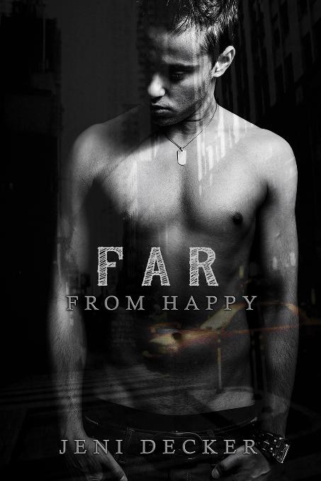 Far From Happy