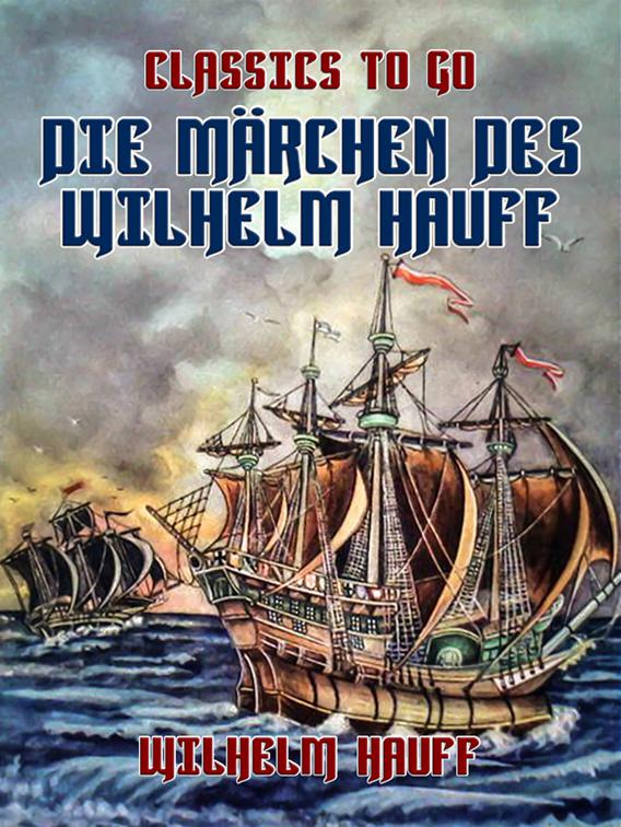 Die Märchen des Wilhelm Hauff, Classics To Go