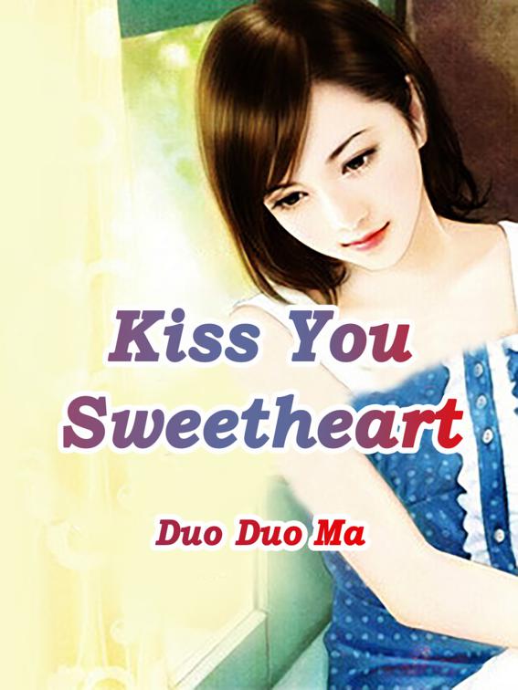 This image is the cover for the book Kiss You, Sweetheart, Volume 2