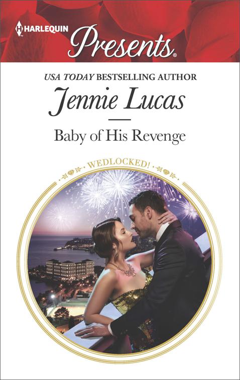 Baby of His Revenge, Wedlocked!