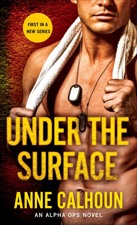 Under the Surface, The Alpha Ops Novels