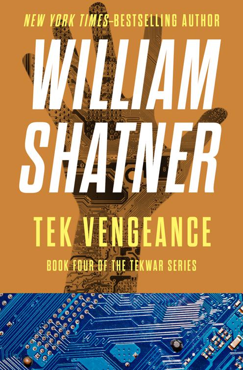 Tek Vengeance, The TekWar Series