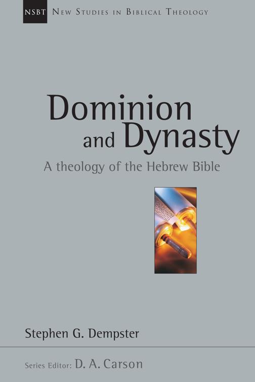 Dominion and Dynasty, New Studies in Biblical Theology