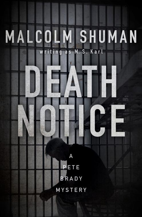 Death Notice, The Pete Brady Mysteries