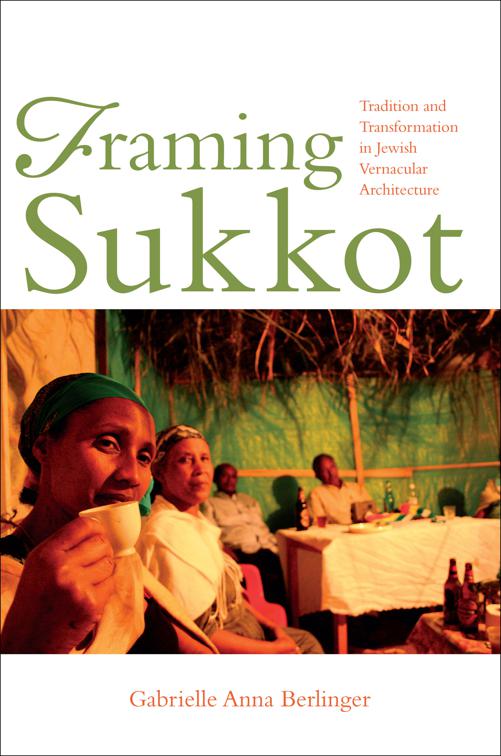 Framing Sukkot, Material Vernaculars