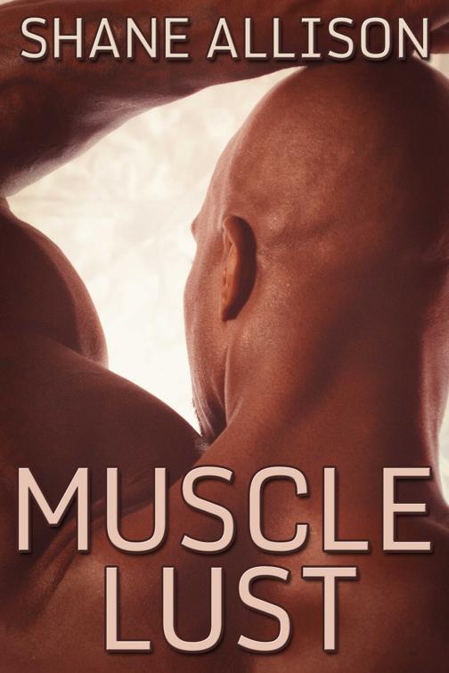 This image is the cover for the book Muscle Lust