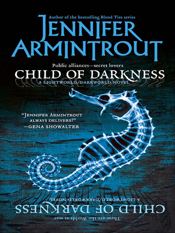 Child of Darkness, The Lightworld/Darkworld Novels