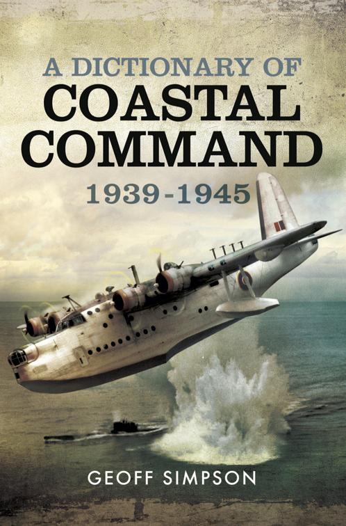 Dictionary of Coastal Command, 1939–1945