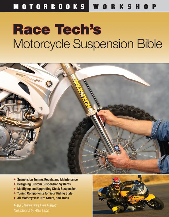Race Tech&#x27;s Motorcycle Suspension Bible, Motorbooks Workshop