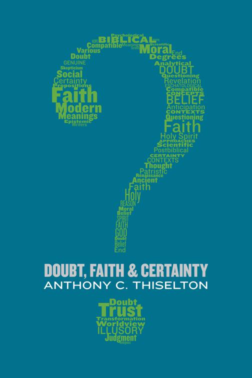 Doubt, Faith, and Certainty